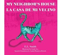 E L Smith My Neighbor's House (Copertina rigida)