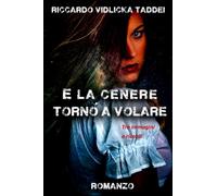 E LA CENERE TORNO' A VOLARE: Tra immagini e ricordi