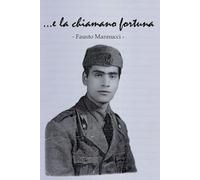 ...e la chiamano fortuna