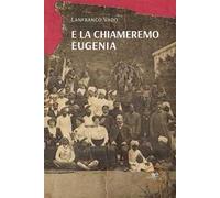 E la chiameremo Eugenia