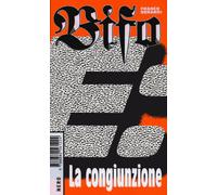 E: la congiunzione - Berardi Franco «Bifo»