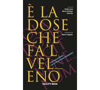 È la dose che fa 'l veleno. Cosa manca all'Italia per un Rinascim