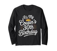 È la Festa per Il Trentesimo Compleanno di Mio Cugino, Divertente Festa in Famiglia Maglia a Manica