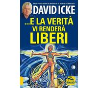 ...E la verità vi renderà liberi