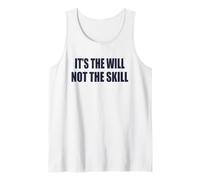 È LA VOLONTÀ Non L'ABILITÀ Canotta