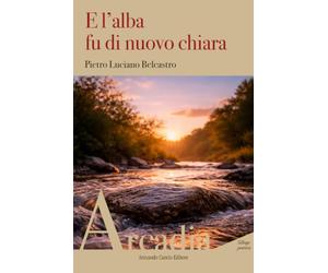 E l'alba fu di nuovo chiara