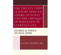 E. Lâle Demirtü The Twenty-first Century African American Nov (Copertina rigida)