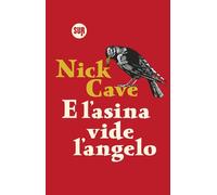 E L'ASINA VIDE L'ANGELO - CAVE NICK - Sur