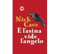 E L'ASINA VIDE L'ANGELO - CAVE NICK - Sur