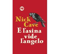 E L'ASINA VIDE L'ANGELO - CAVE NICK - Sur