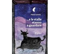 ... e le stalle stanno a guardare: Racconti di un Veterinario
