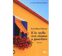 E le stelle non stanno a guardare. Le storie di Borgo Propizio
