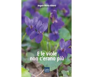 E le viole non c’erano più