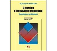 E-learning e innovazione pedagogica. Competenze e certificazione