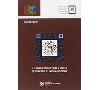 E-learning e social network. Il modello, le tecnologie e gli ambiti di applicazione