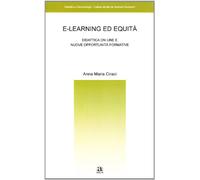 E-learning ed equità. Didattica on line e nuove opportunità formative