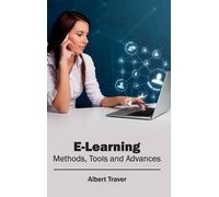 E-Learning: Methods, Tools and Advances (Copertina rigida)