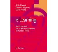 e-Learning: Nuovi strumenti per insegnare, apprendere, comunicare online