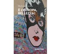 È l'Europa, bellezza!