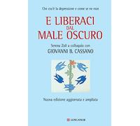 E liberaci dal male oscuro. Che cos'è la depressione e come se ne esce