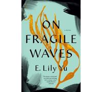 E. Lily Yu On Fragile Waves (Copertina rigida)