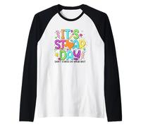 È lo STAAR Day Don't Stress Fai del tuo meglio Maglia con Maniche Raglan
