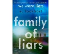 E. Lockhart Family of Liars (Copertina rigida) We Were Liars