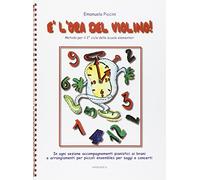 È l'Ora del Violino Vol. 2 E. Piccini | Spartito Violino Studenti Intermedio | Metodo Tecnica Esercizi Arco Vibrato | Insegnanti Conservatorio Scuola Musica | Libro Didattico Lettura Musicale