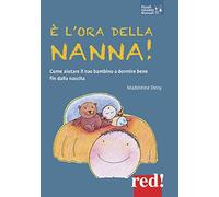 È l'ora della nanna! Come aiutare il tuo bambino a dormire bene fin dalla nascita