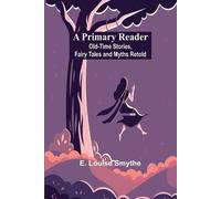 E Louise Smythe A Primary Reader (Tascabile)