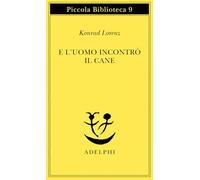 E l'uomo incontrò il cane