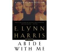 E. Lynn Harris Abide With Me (Tascabile) Invisible Life Trilogy
