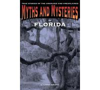 E. Lynne Wright Myths and Mysteries of Florida (Tascabile)