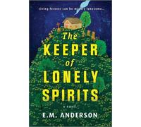 E M Anderson The Keeper of Lonely Spirits (Copertina rigida)