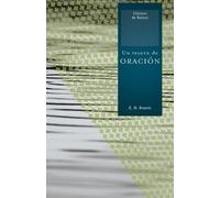 E. M. Bounds Un tesoro de oración (Tascabile)