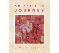 E M Brotzman An Artist's Journey (Tascabile)