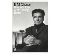 E. M. Cioran The Trouble With Being Born (Tascabile) Penguin Modern Classics