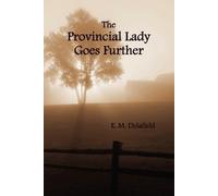 E. M. Delafield E. M. The Provincial Lady Goes Further, (fully Ill (Tascabile)