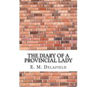E M Delafield The Diary of a Provincial Lady (Tascabile)