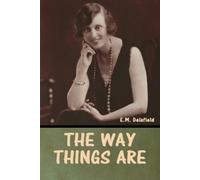 E M Delafield The Way Things Are (Tascabile)