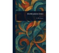 E M (Edward Morgan) Forster Howards End (Copertina rigida)