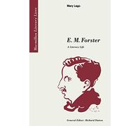E. M. Forster: A Literary Life