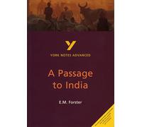 E. M. Forster 'A Passage to India': everything you need to catch up, study and prepare for 2025 assessments and 2026 exams: everything you need to ... prepare for 2021 assessments and 2022 exams