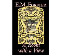 E M Forster A Room with a View by E.M. Forster, Fiction, Clas (Copertina rigida)