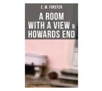 E M Forster A Room with a View & Howards End (Tascabile)