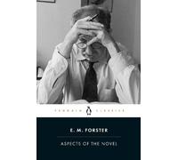 E.M. Forster Aspects of the Novel (Tascabile)