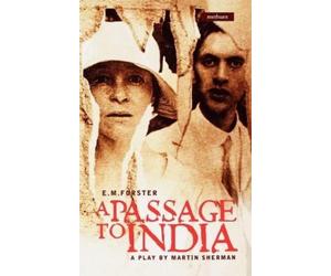 E.M. Forster Martin Sherman A Passage To India (Tascabile) Modern Plays