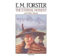 E. M. Forster The Eternal Moment (Tascabile)