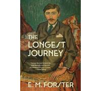 E M Forster The Longest Journey (Warbler Classics Annotated Edition) (Tascabile)