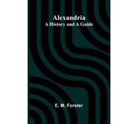 E M Forster The Voyage Alone in the Yawl Rob Roy (Edition1) (Tascabile)